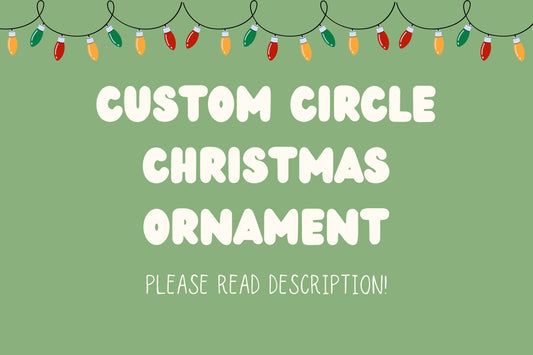 Custom Circle Christmas Ornaments