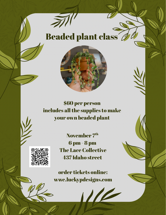 Beaded Plant Workshop | The Lace Collective | November 7th